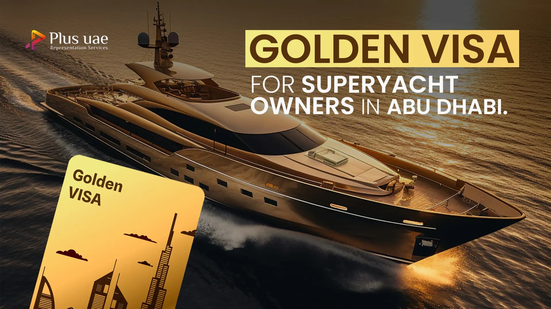 Golden Visa for Superyacht Owners in Abu Dhabi